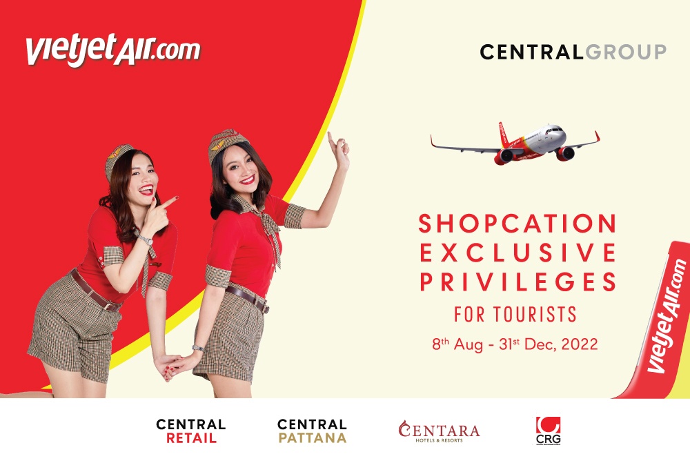 Central Group x VietJet ''Shopcation Exclusive Privileges''