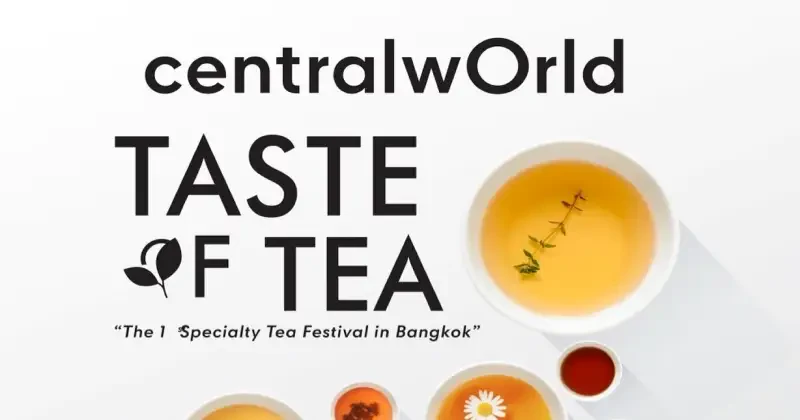 centralwOrld - Taste of Tea