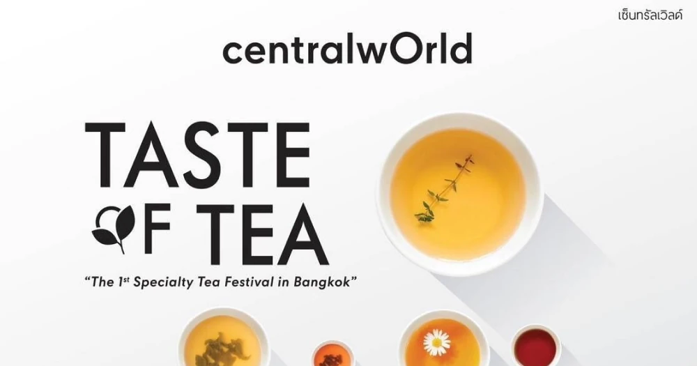 centralwOrld – Taste of Tea