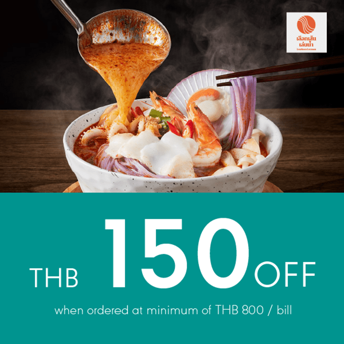 Get THB 150 discount, when ordered at minimum of THB 800 / bill